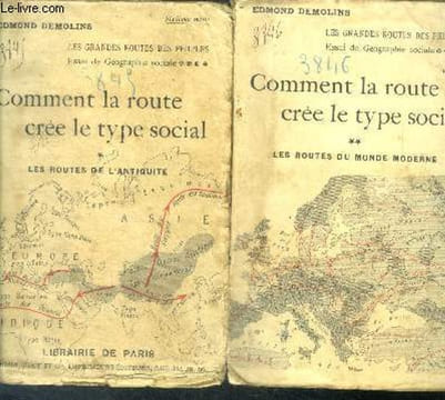 Comment la route cree le type social, 2 volumes : tome 1 : les routes de l'antiquite + tome 2 les routes du monde moderne - les grandes routes des ...