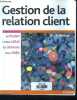 Gestion De La Relation Client - 3e Edition. Ed Peelen, Frédéric Jallat, Eric Stevens, ..