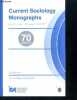 Current sociology monographs - volume 70 N°2 monograph 1, march 2022 - celebrating 70 years- social change social policies and superdiversity, ...