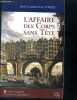 L'Affaire des Corps sans Tete - une affaire de victor dauterive. Jean-Christophe Portes