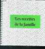 Les recettes de la famille Lavorel, Molle, Schneider. COLLECTIF