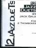 12 jazz duets by jack gale for 2 trombones - EC 202. GALE JACK