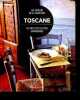 Toscane - Les recettes les plus savoureuses - les saveurs de la tradition. Jean-Luc Defromont