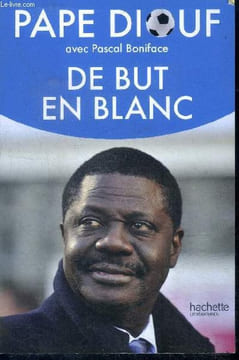 De but en blanc. Pape Diouf, boniface pascal