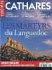 Cathares - ete 2007 N°109- les martyrs du languedoc, l'esprit des croisades, la revolte de narbonne, cathares et templiers, montsegur: le village ...