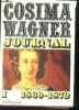 Cosima Wagner journal - tome I : 1869-1872.. Cosima Wagner