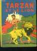 Tarzan et le lion n°3. RICE BURROUGHS EDGAR, caille p.f.