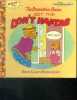 The Berenstain Bears Get the Don't Haftas. Stan Berenstain, Jan Berenstain