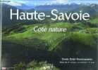 Haute-Savoie Côté nature- Edition bilingue français-anglais. Daniel Duret, Jean-René Farrayre, Michel Germain