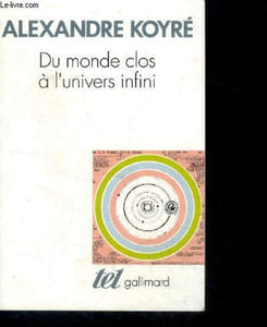 Du monde clos a l'univers infini - collection tel n°129