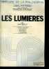 Les lumieres - Le XVIIIe siecle - Histoire de la philosophie N°4 - idees, doctrines. CHATELET francois, adamov, autrusseau, deleuze,..