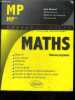 Maths MP / MP* - nouveau Programme 2014 - prepas sciences- objectifs, cours resume, methodes, vrai faux, erreurs a eviter, exercices de base et ...