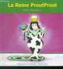 La Reine ProutProut - De 4 à 7 ans - Collection Les Rois - Les Reines. Alex Sanders