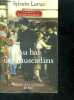 Au bal des muscadins - une enquete de leandre lafforgue. Sylvain Larue