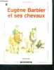 Eugene Barbier et ses chevaux - envoi et dessin de l'auteur. CRESP laurent