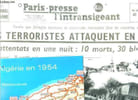 Paris presse l'intransigeant mardi 2 novembre 1954 - FAC SIMILE - les terroristes attaquent en algerie 30 attentats en une nuit + 2 cartes postales + ...