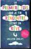La première fois que je t'ai rencontré, c'était en rêve. Colleen Oakley