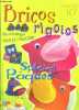 Bricos rigolos n°7 avril mai 2003- bricolages faciles a realiser, special paques, animaux animes, carte mosaique, oeuf message, boite poussin, ...