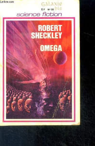 Galaxie bis n°55 - omega par robert sheckley - tome paa-pyx par fred saberhagen - fin du voyage par j.t. mcintosh
