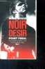Noir Désir, point final - toute l'histoire du groupe de rock le plus celebre de france - biographie. Marc Besse