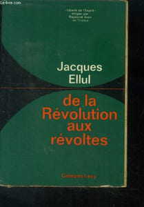 De la revolution aux revoltes - Liberté de l'esprit dirigée par Raymond Aron