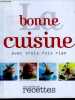 La bonne cuisine avec trois fois rien - mes meilleures recettes - 2e edition. Elisabeth Haniotis, Marie-France Six, regnaut caro