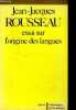 Essai sur l'origine des langues / collection bibliotheque philosophique. Rousseau jean jacques