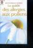 Le guide des allergies aux pollens. Pierrick Hordé, Céline Couleuvre (Illustrations)