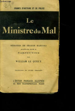 Le ministre du mal - memoires de feodor rajevski secretaire prive de raspoutine - drames d'histoire et de police- 13e edition. LE QUEUX william