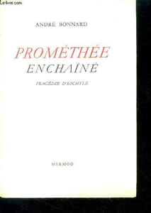 Promethee enchaine - tragedie d'eschyle