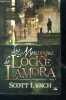 Les Salauds Gentilshommes, tome 1 : Les Mensonges de Locke Lamora. Scott Lynch