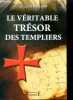 Le véritable trésor des templiers. Jacques Rolland