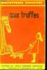 Bibliotheque enfantine N°16 Aux truffes. COLLECTIF