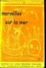 Bibliotheque enfantine N°20 Merveilles sur la mer. COLLECTIF