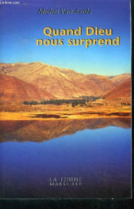 Quand dieu nous surprend