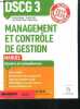 DSCG 3 Management et contrôle de gestion - Manuel - Réforme 2019-2020 Expertise comptable - Savoirs et competences -cours complet, 30 exercices et 65 ...