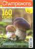Champignons N°1609 reconnaitre, cueillir, savourer edition 2016- 160 fiches pour reconnaitre les champignons comestibles- tous les conseils pour ...