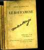 Le Roi s'amuse -lot de 3 fascicules : complet. HUGO Victor
