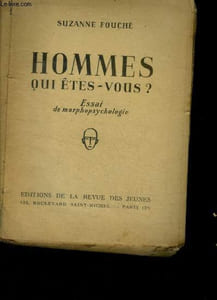 Hommes qui etes-vous ? Essai de morphopsychologie