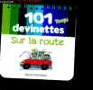 101 Devinettes : Sur la route - youpi. Frédéric Joos