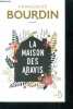 La maison des Aravis - roman. Françoise Bourdin