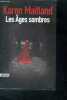 Les Ages Sombres. Karen Maitland