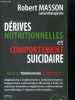 Derives nutritionnelles et comportement suicidaire- realite,temoignage, experience-vegetalisme, crudivorisme, instinctivorisme, frugivorisme, ...