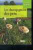 Les Champignons Des Prés - collection la vie en vert N°8. Jean-Marie Polese