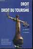 Droit et droit du tourisme - cycles universitaires, bts tourisme loisirs, bts hotellerie restauration, professionnels du tourisme. Patrick Courtin, ...