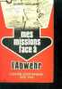 Mes missions face a l'abwehr - contre espionnage 1938-1945. GILBERT GUILLAUME