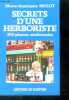 Secrets d'une herboriste - 250 Plantes Médicinales, 115 Maladies Courantes, Conseils De Beauté - 10e edition revue et completee. Marie-Antoinette ...