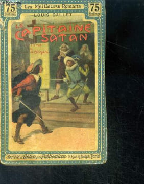 Le capitaine satan , aventures de cyrano de bergerac - collection les meilleurs romans. GALLET LOUIS