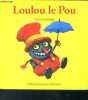 Loulou le Pou - collection drôles de petites bêtes n°13. KRINGS ANTOON