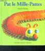 Pat le Mille-Pattes - collection drôles de petites bêtes n°19. KRINGS ANTOON